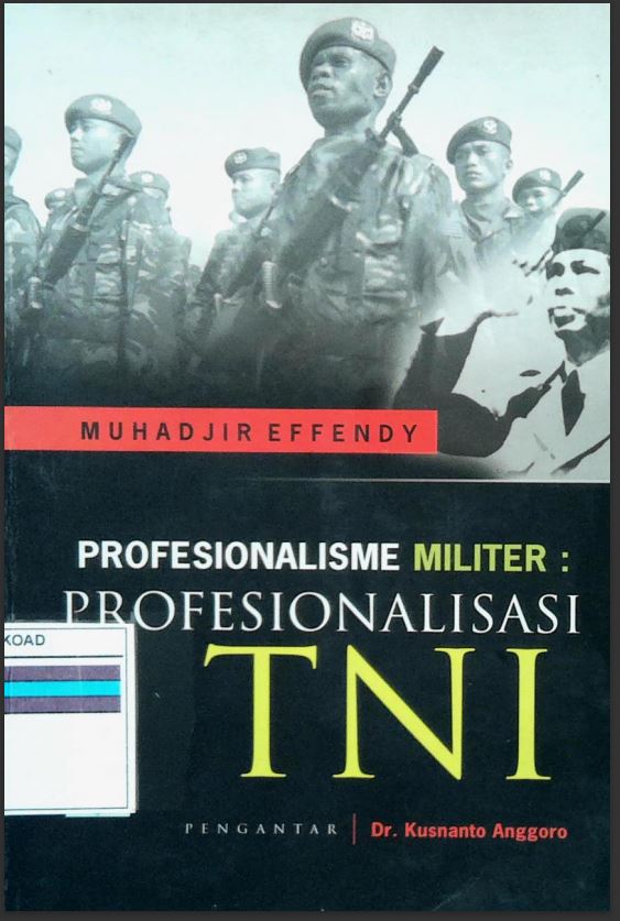 Profesionalisme Militer: Profesionalisasi TNI